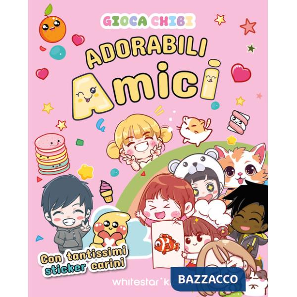 Adorabili amici con tantissimi sticker carini. Giocachibi
