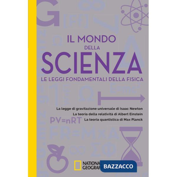 Mondo della scienza. Le leggi fondamentali della fisica (Il)