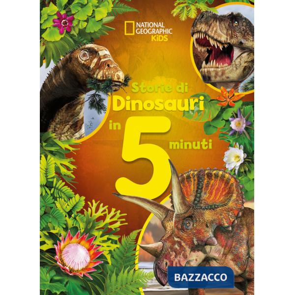Storie di dinosauri in 5 minuti. Ediz. a colori