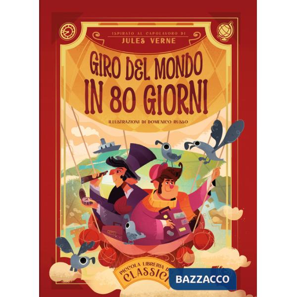 Giro del mondo in 80 giorni. Piccola libreria dei classici