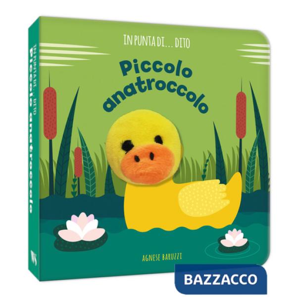 Piccolo anatroccolo. In punta di dito. Ediz. a colori