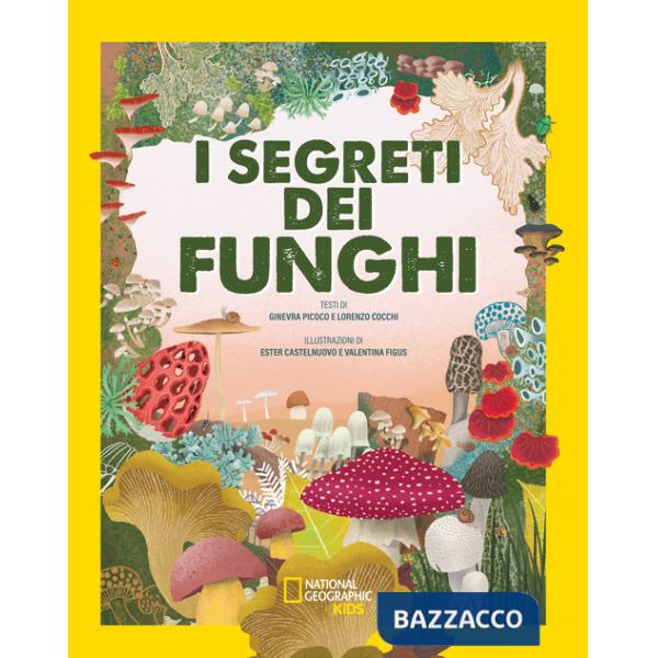 Segreti dei funghi. Ediz. a colori (I)