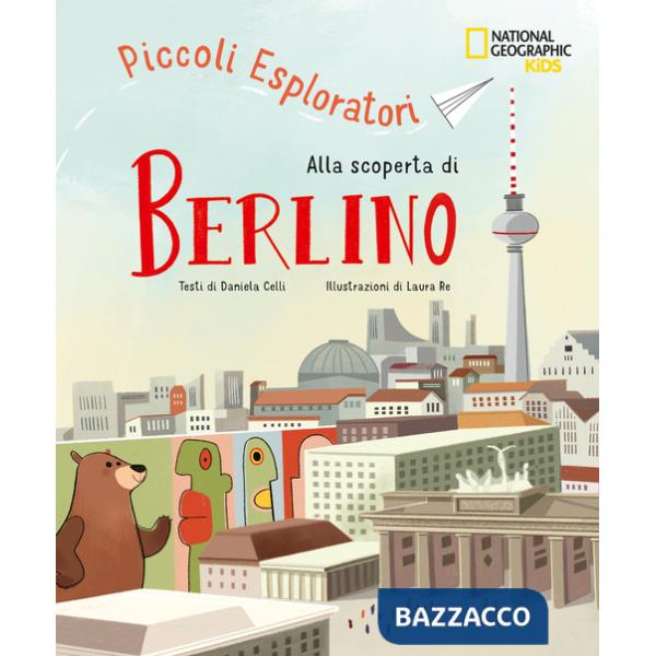 Alla scoperta di Berlino. Piccoli esploratori