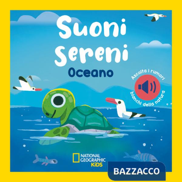 Oceano. Suoni sereni. Ediz. a colori