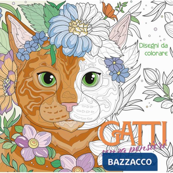 Gatti senza pensieri. Disegni da colorare. Ediz. illustrata