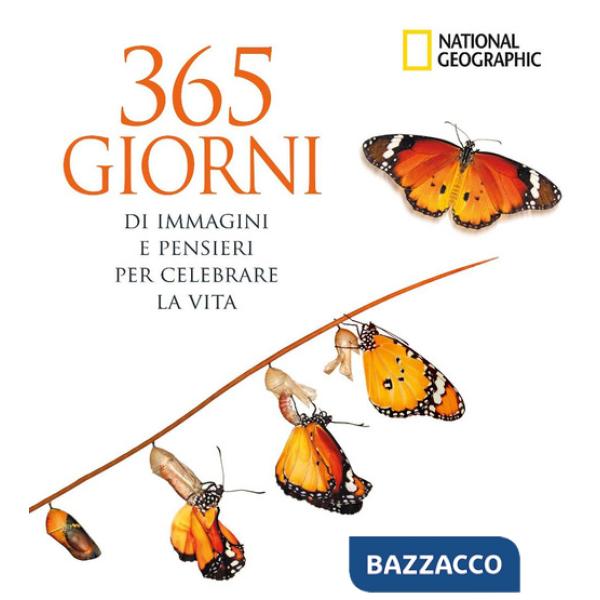 365 giorni di immagini e pensieri per celebrare la vita. Ediz. a colori