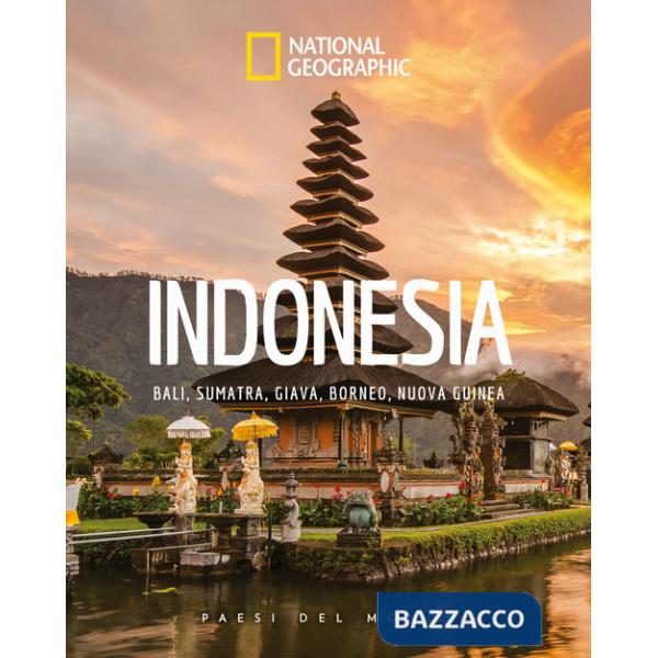 Indonesia. Bali, Sumatra, Giava, Borneo, Nuova Guinea. Paesi del mondo
