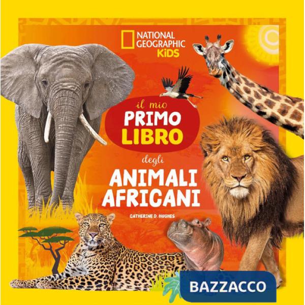 Mio primo libro degli animali africani. Ediz. a colori (Il)