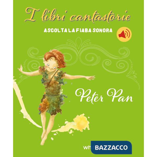 Peter Pan. Fiabe sonore. Ediz. a colori
