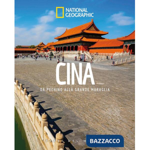 Cina. Da Pechino alla Grande Muraglia. Paesi del mondo