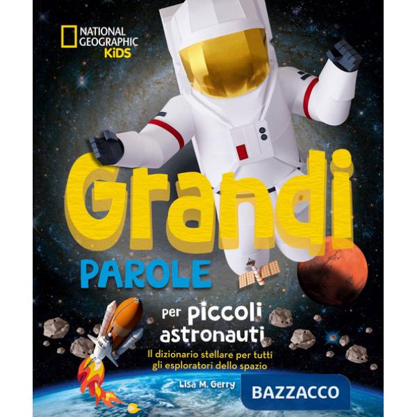 Grandi parole per piccoli astronauti