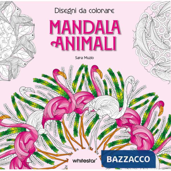 Mandala animali. Disegni da colorare. Ediz. illustrata