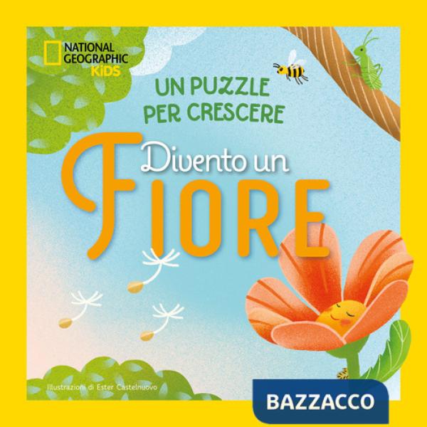 Divento un fiore. Un puzzle per crescere. Ediz. a colori