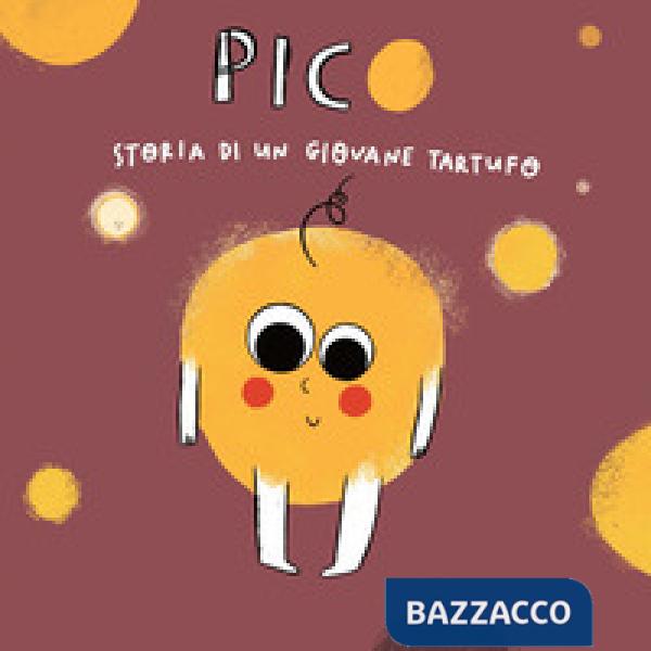 Pico. Storie di un giovane tartufo