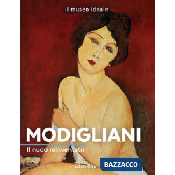 Modigliani. Il nudo reinventato