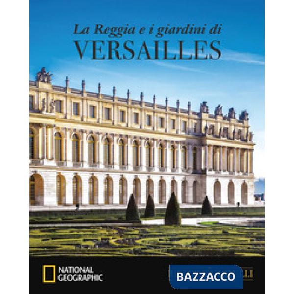 Reggia e i Giardini di Versailles (La)