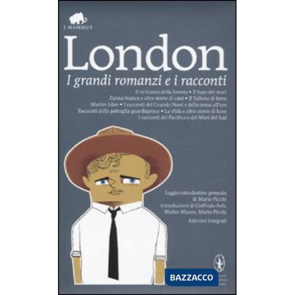 Grandi romanzi e i racconti. Ediz. integrale (I)