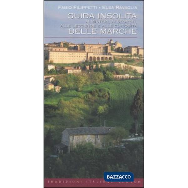 Guida insolita ai misteri, ai segreti, alle leggende e alle curiosità delle Marc