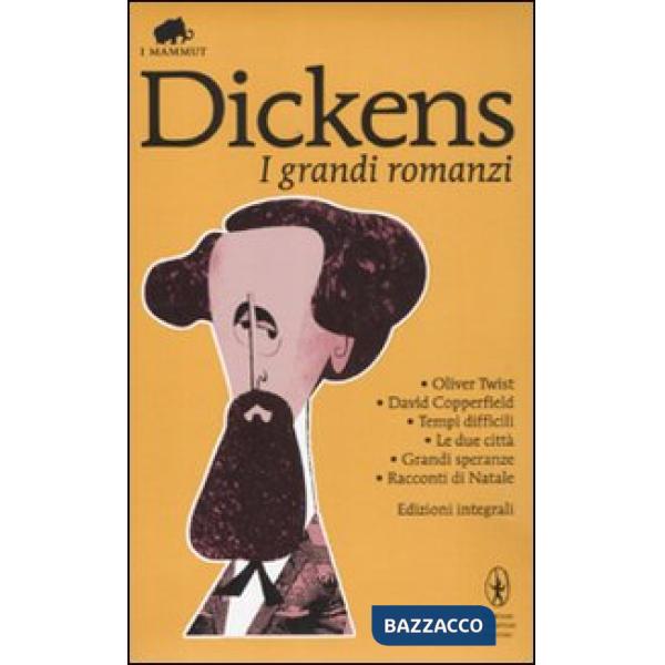 Grandi romanzi: Oliver Twist-David Copperfield-Tempi difficili-Le due città-Gran