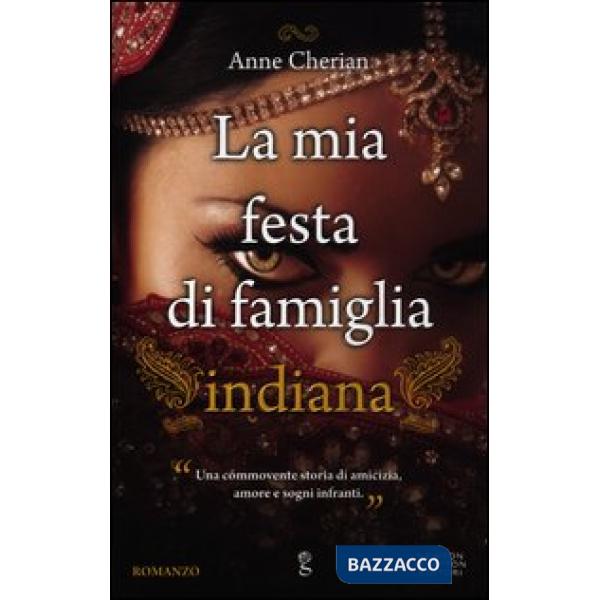 Mia festa di famiglia indiana (La)