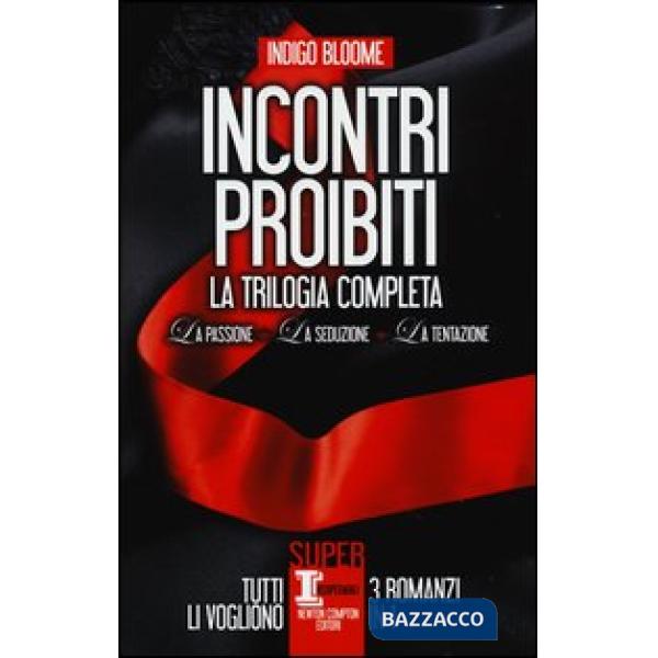 Incontri proibiti: La passione-La seduzione-La tentazione