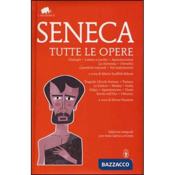 Tutte le opere. Testo latino a fronte. Ediz. integrali