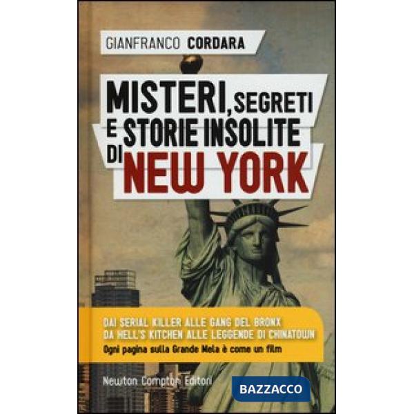 Misteri, segreti e storie insolite di New York