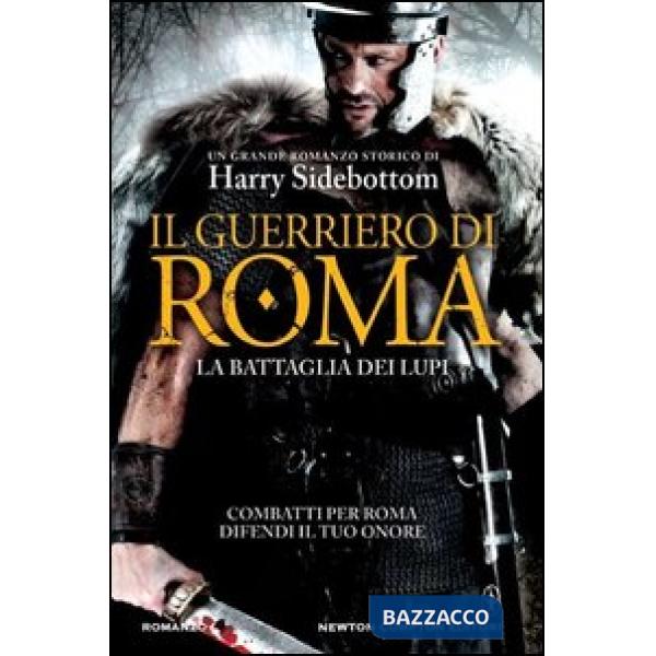 Guerriero di Roma. La battaglia dei lupi (Il)