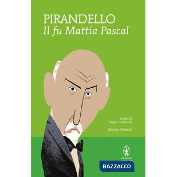 Fu Mattia Pascal. Ediz. integrale (Il)