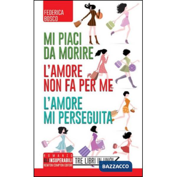 Mi piaci da morire-L'amore non fa per me-L'amore mi perseguita