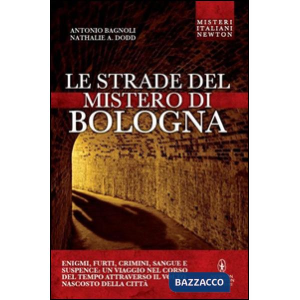 Strade del mistero di Bologna (Le)
