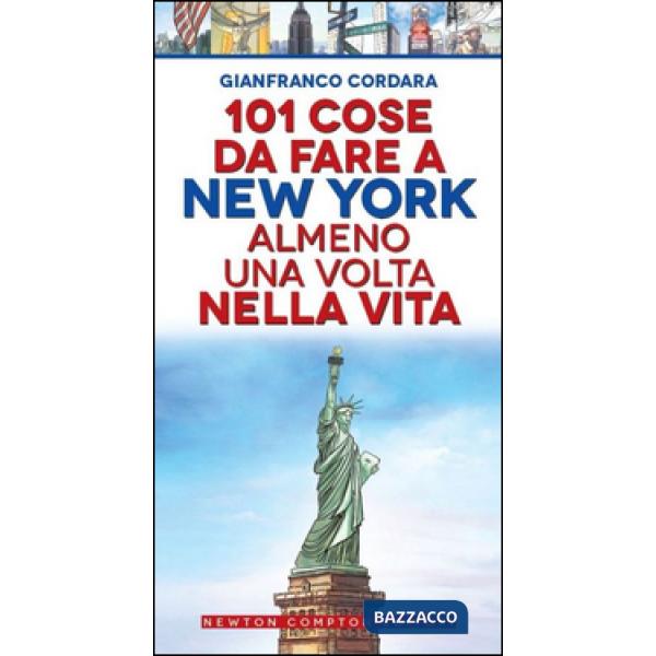 101 cose da fare a New York almeno una volta nella vita
