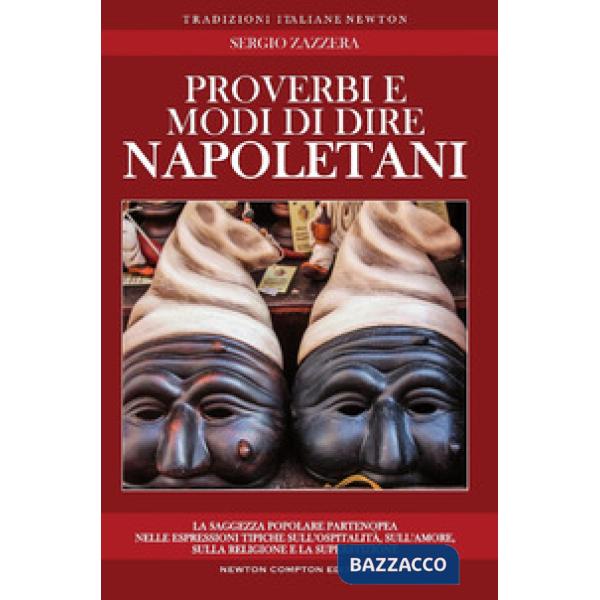 Proverbi e modi di dire napoletani