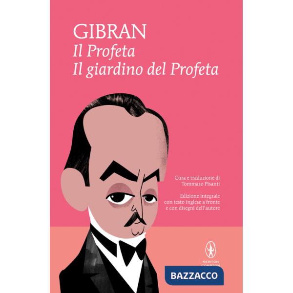 Profeta-Il giardino del profeta. Con disegni dell'autore. Testo inglese a fronte. Ediz. integrale (Il)