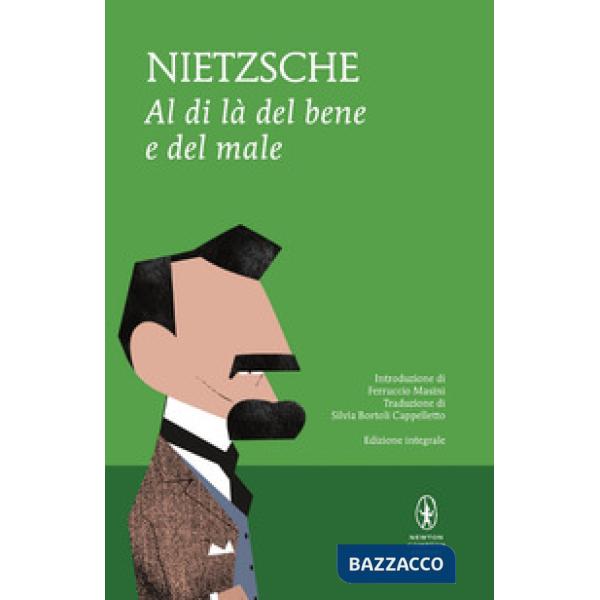Al di là del bene e del male. Ediz. integrale