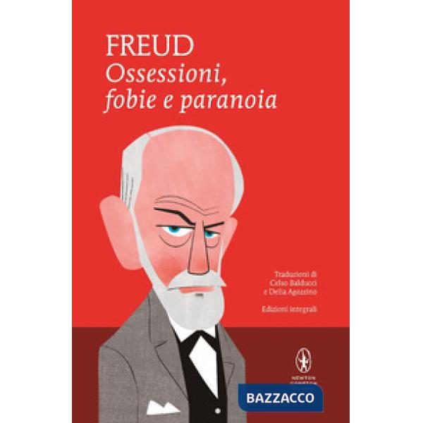 Ossessioni, fobie e paranoia. Ediz. integrale