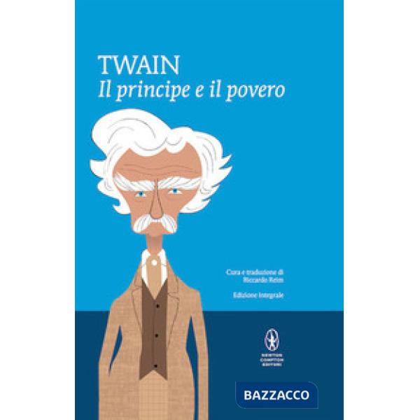 Principe e il povero. Ediz. integrale (Il)