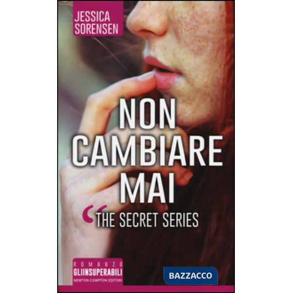 Non cambiare mai. The Secret Series