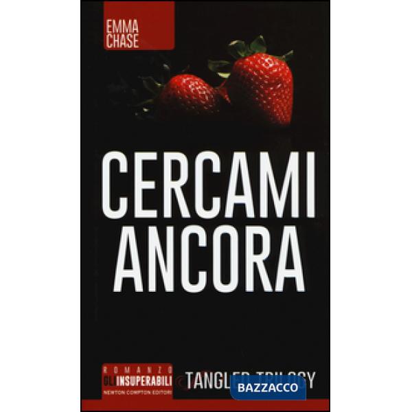 Cercami ancora. Tangled trilogy