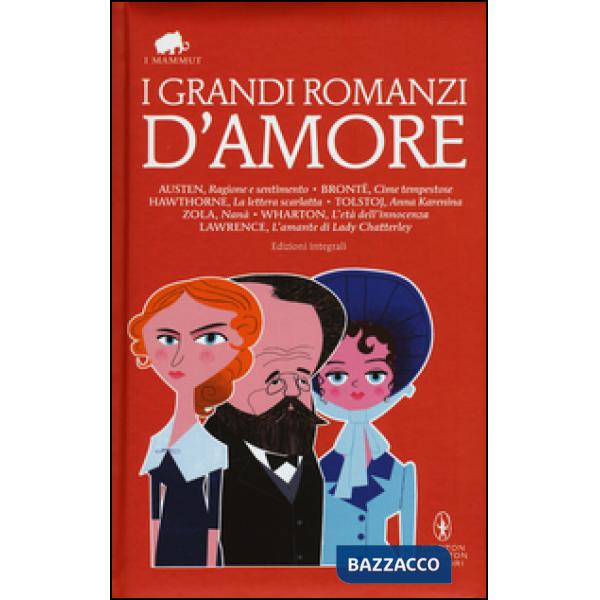 Grandi romanzi d'amore. Ediz. integrali (I)