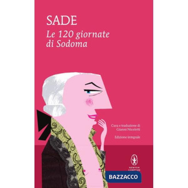 120 giornate di Sodoma. Ediz. integrale (Le)