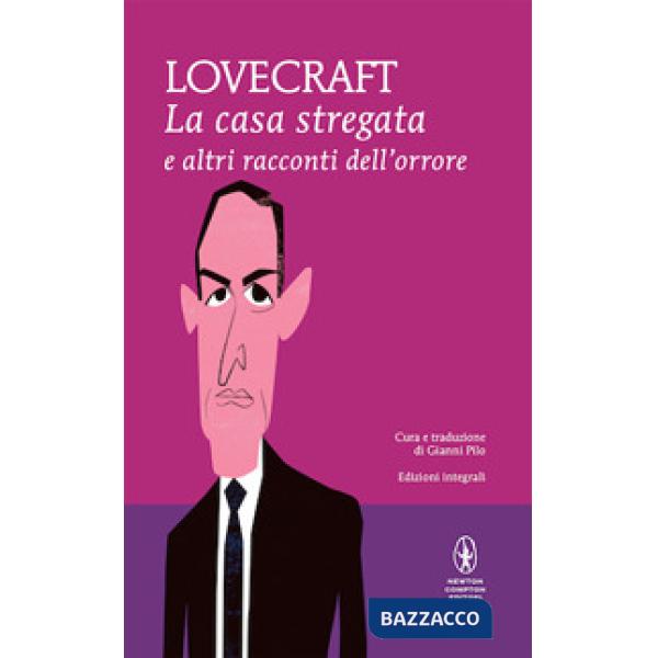 Casa stregata e altri racconti dell'orrore. Ediz. integrale (La)