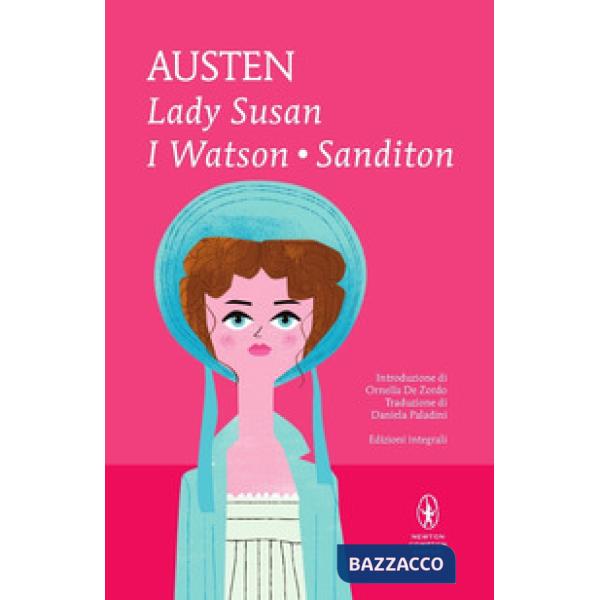 Lady Susan-I Watson-Sanditon. Ediz. integrale