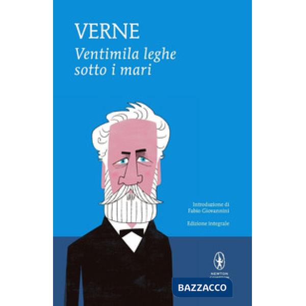 Ventimila leghe sotto i mari. Ediz. integrale