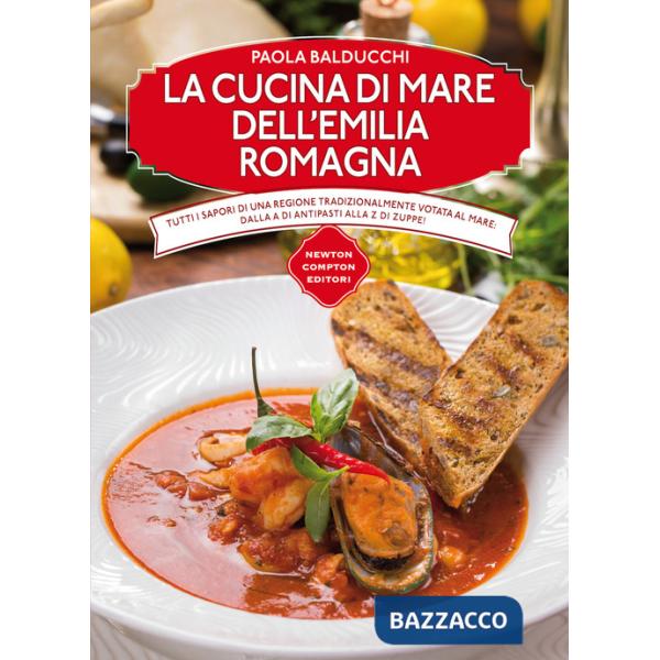 Cucina di mare dell'Emilia Romagna (La)