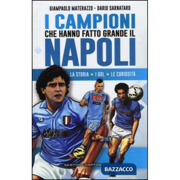 Campioni che hanno fatto grande il Napoli (I)