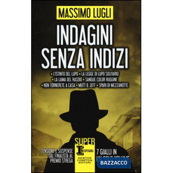 Indagini senza indizi: La lama del rasoio-Sangue color ruggine-Non tornerete a casa-Mutt & Jeff-Spari di mezzanotte