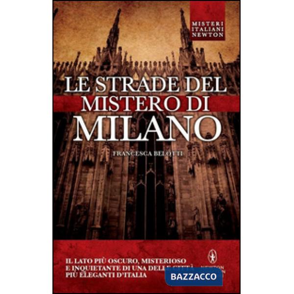 Strade del mistero di Milano (Le)