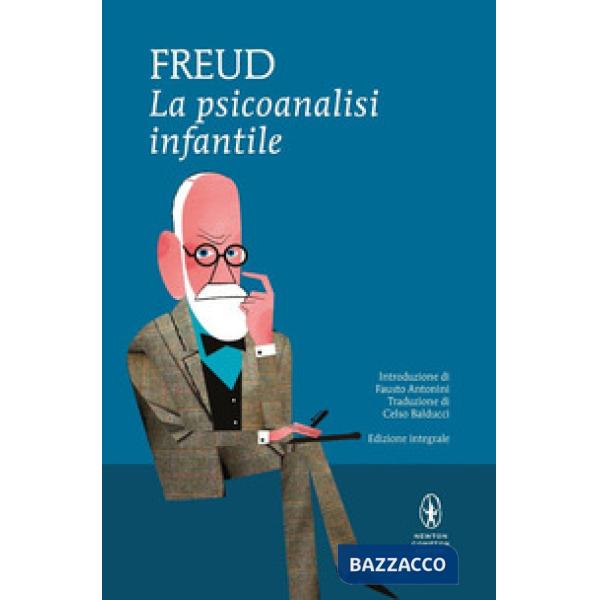 Psicoanalisi infantile. Ediz. integrale (La)