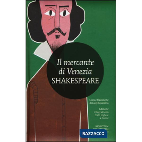 Mercante di Venezia. Testo inglese a fronte. Ediz. integrale (Il)